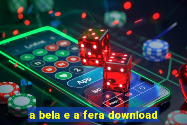 a bela e a fera download