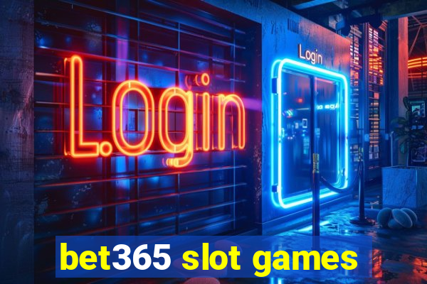 bet365 slot games