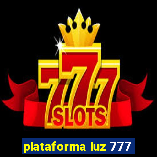 plataforma luz 777