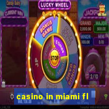 casino in miami fl