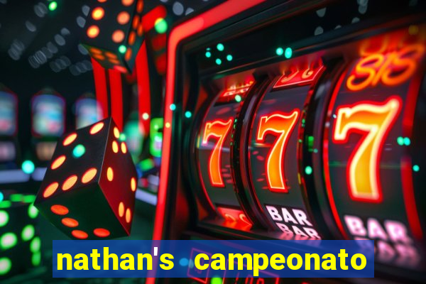 nathan's campeonato 2024 onde assistir