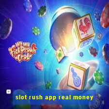 slot rush app real money