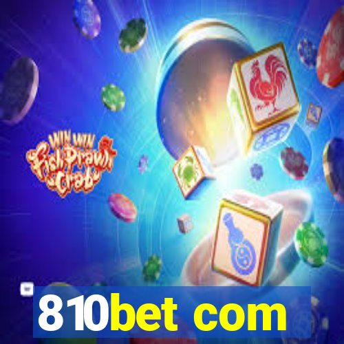 810bet com