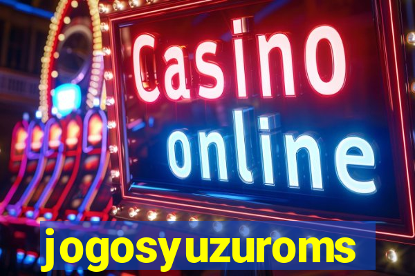 jogosyuzuroms