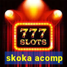 skoka acomp