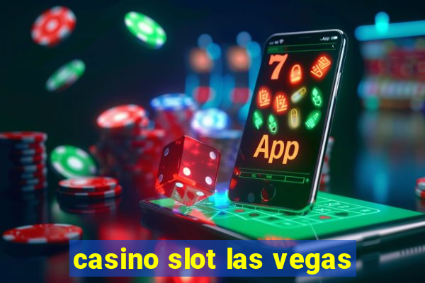 casino slot las vegas