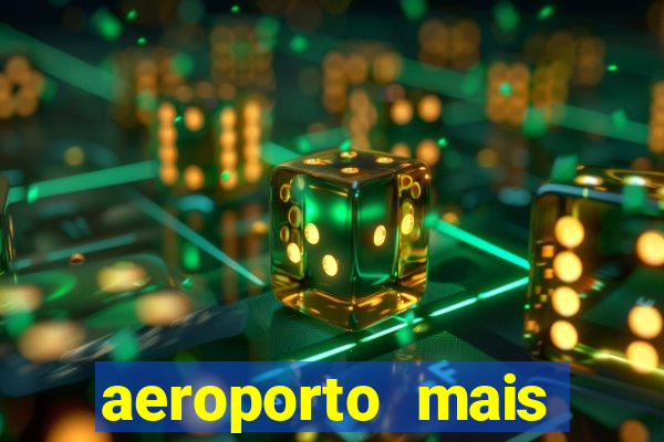 aeroporto mais proximo de mim