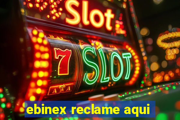 ebinex reclame aqui