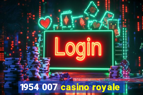 1954 007 casino royale