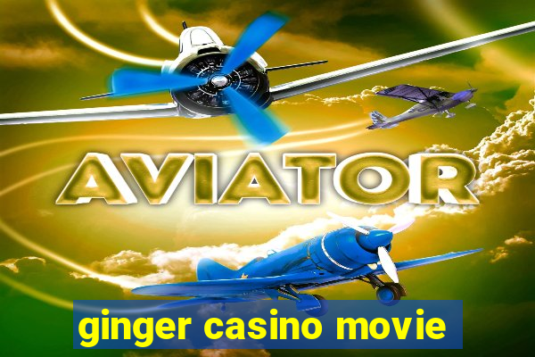 ginger casino movie