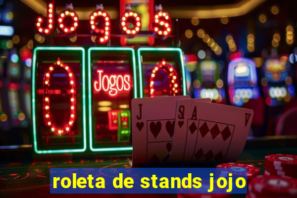 roleta de stands jojo