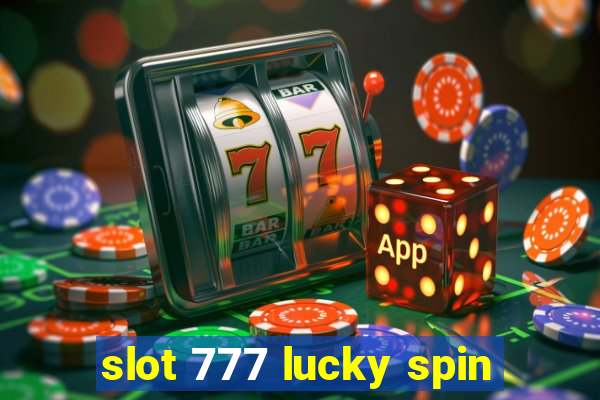 slot 777 lucky spin