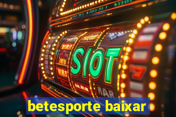 betesporte baixar