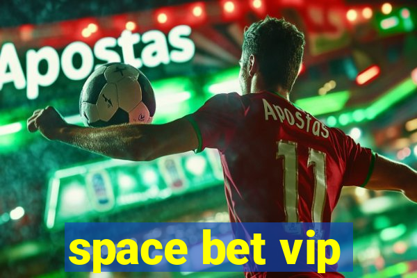 space bet vip