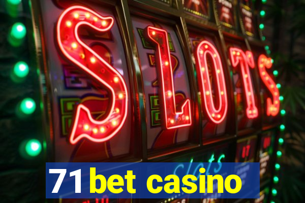 71 bet casino