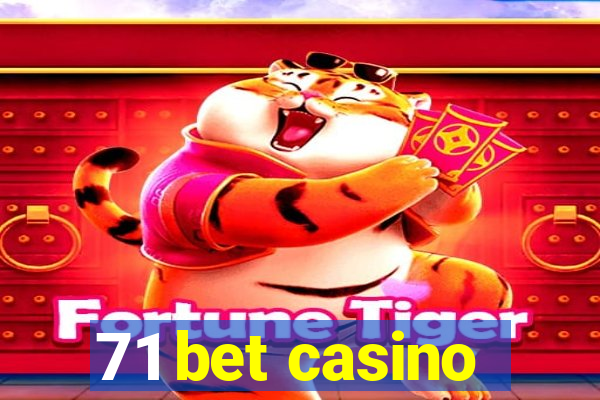 71 bet casino