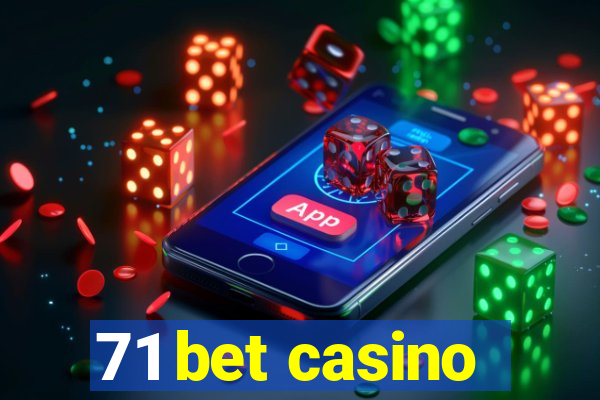 71 bet casino