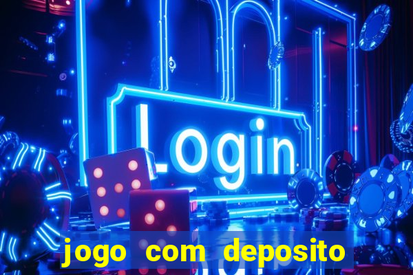 jogo com deposito de 3 reais