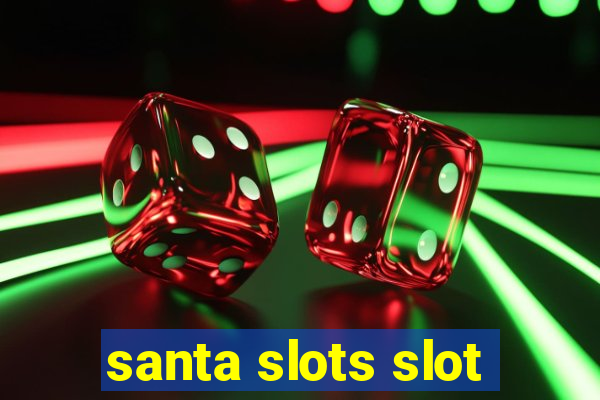 santa slots slot