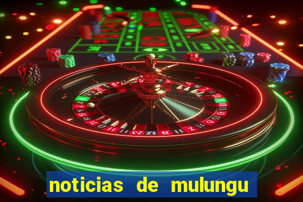 noticias de mulungu do morro bahia