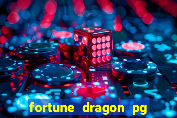 fortune dragon pg slot demo