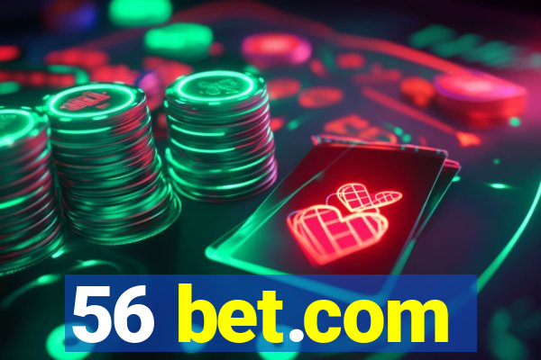 56 bet.com