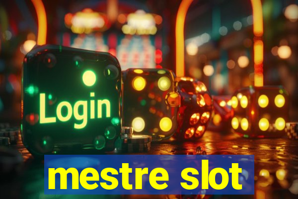 mestre slot