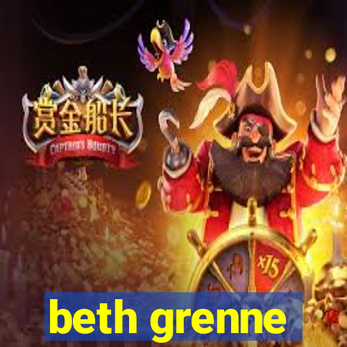 beth grenne