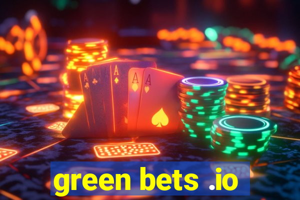 green bets .io