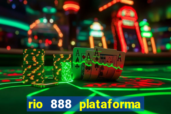 rio 888 plataforma de jogos