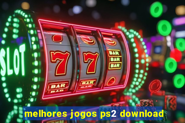 melhores jogos ps2 download