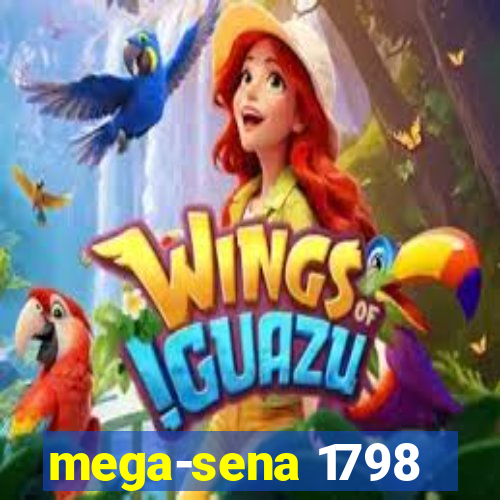 mega-sena 1798