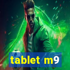 tablet m9