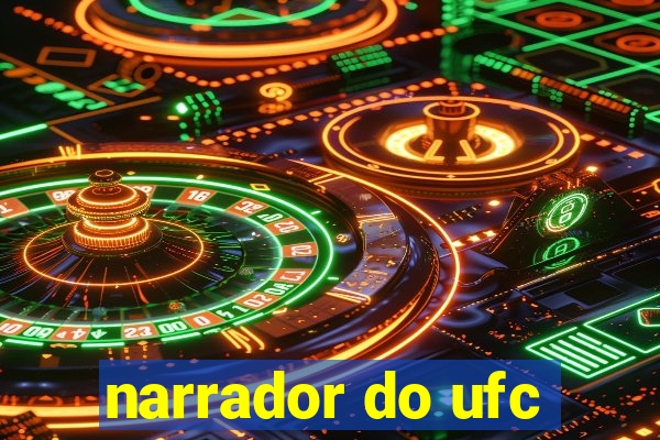 narrador do ufc