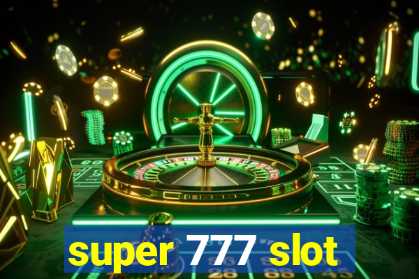 super 777 slot