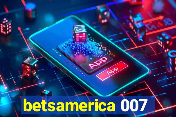 betsamerica 007