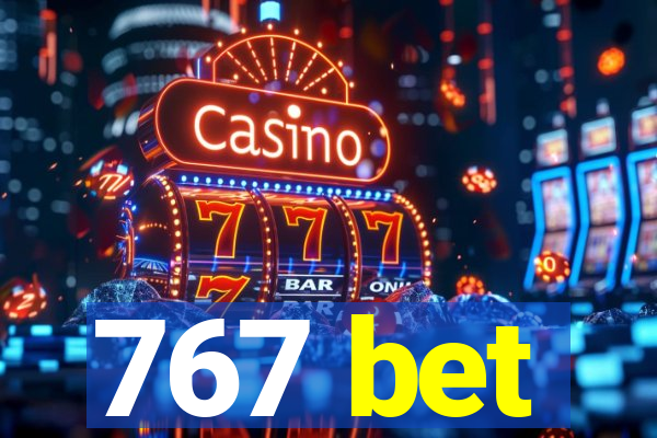 767 bet