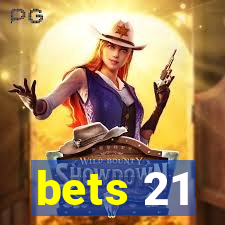 bets 21