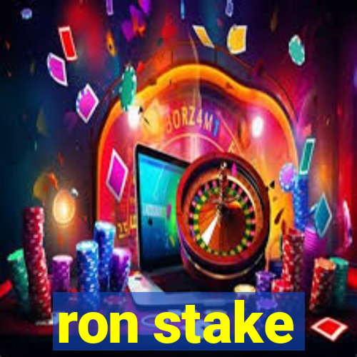 ron stake