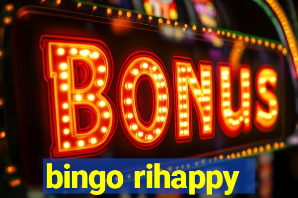 bingo rihappy