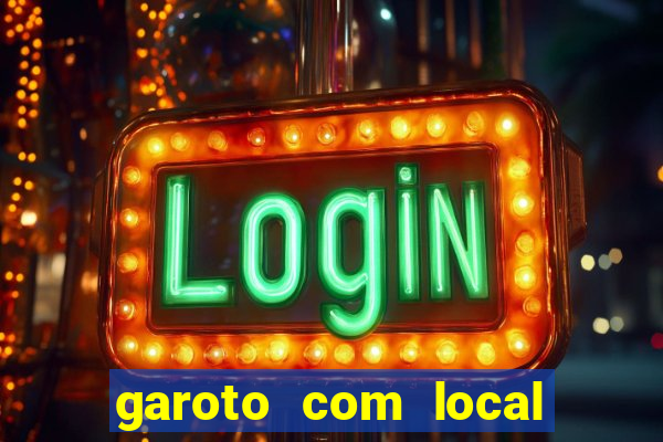 garoto com local são paulo