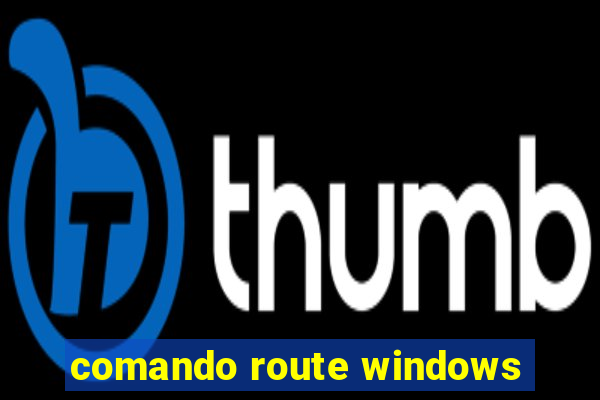 comando route windows