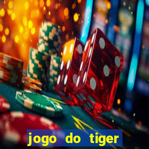 jogo do tiger bonus cadastro