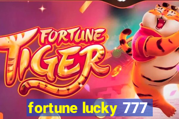 fortune lucky 777