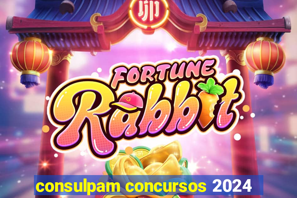 consulpam concursos 2024