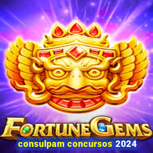 consulpam concursos 2024