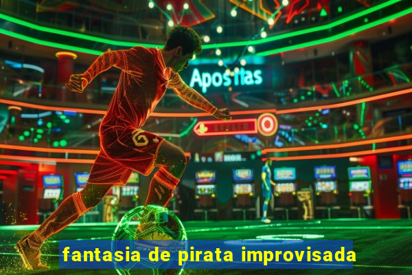 fantasia de pirata improvisada