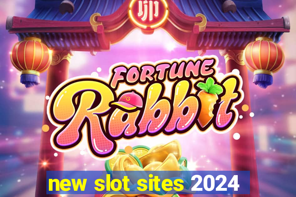 new slot sites 2024