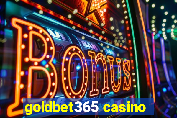 goldbet365 casino