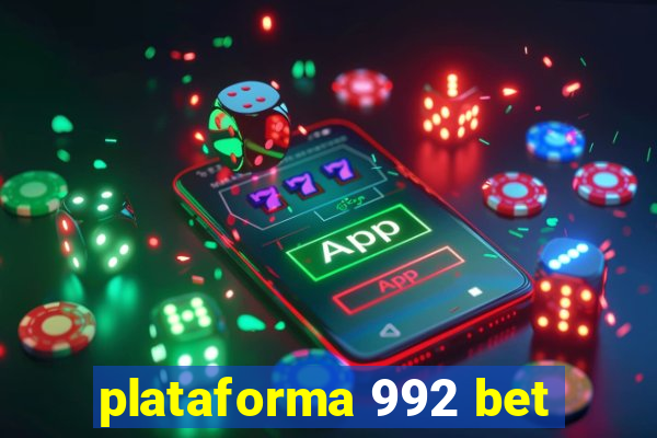 plataforma 992 bet